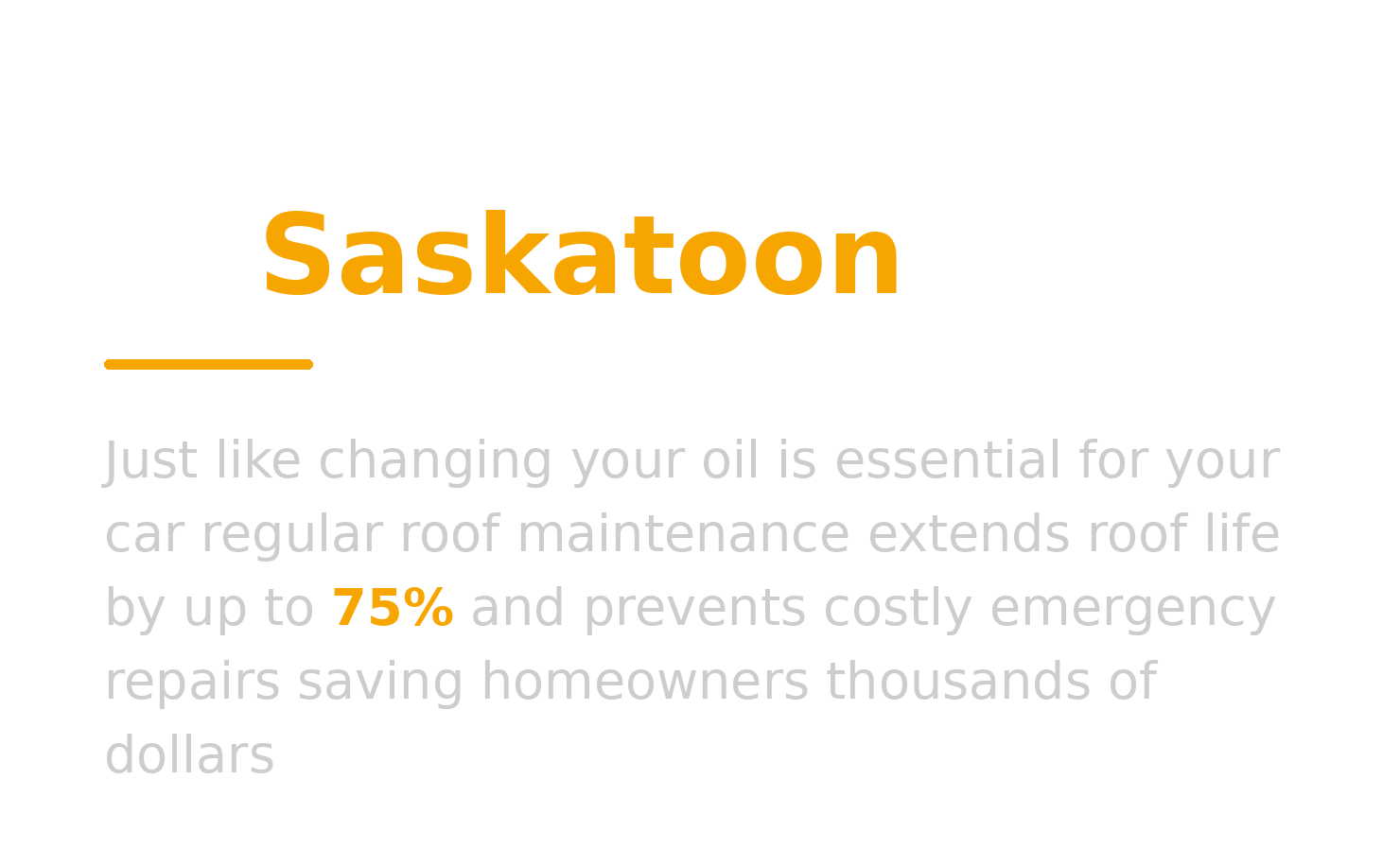 Roofing Services in Saskatoon. Just like changing your oil is essential for your car, regular roof maintenance extends roof life by up to 75% and prevents costly emergency repairs, saving homeowners thousands of dollars.